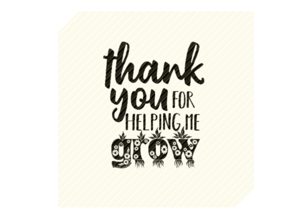Download Thank You for Helping Me Grow Quote - For Collection