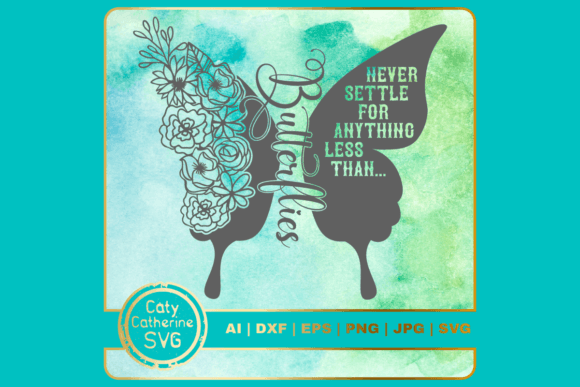 Download Butterflies Never Settle for Less - For Collection