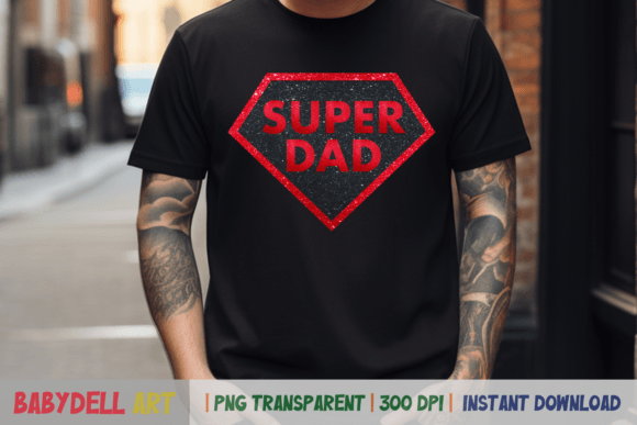 Download Super Dad T-Shirt for Father's Day - For Collection