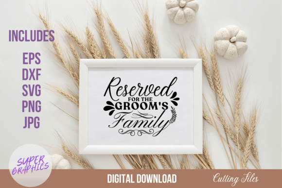 Download Reserved for the Groom's Family Sign SVG - For Collection